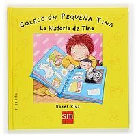 HISTORIA DE TINA, LA (COLECCION PEQUEÑA TINA) | 9788467502985 | RIUS, ROSER | Llibreria La Gralla | Librería online de Granollers