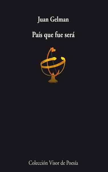 PAIS QUE FUE SERA (POESIA 567) | 9788475225678 | GELMAN, JUAN | Llibreria La Gralla | Llibreria online de Granollers