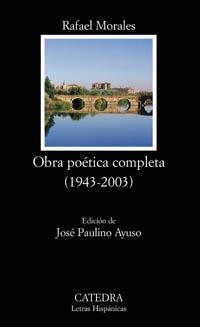 OBRA POETICA COMPLETA 1943-2003 RAFAEL MORALES (LH 559) | 9788437621463 | MORALES, RAFAEL | Llibreria La Gralla | Llibreria online de Granollers