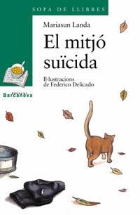 MITJO SUICIDA, EL (SL VERD 68) | 9788448911393 | LANDA, MARIASUN | Llibreria La Gralla | Llibreria online de Granollers