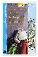 CASO DE LA JIRAFA FANTASMA, EL (BV AZUL 6, SABUESO OREJOTAS) | 9788467501230 | VILLAR LIEBANA, LUISA | Llibreria La Gralla | Librería online de Granollers