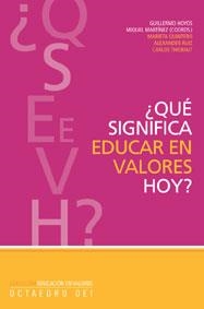 QUE SIGNIFICA EDUCAR EN VALORES HOY? | 9788480636988 | HOYOS, GUILLERMO/MARTINEZ, MIQUEL (COORD) | Llibreria La Gralla | Llibreria online de Granollers