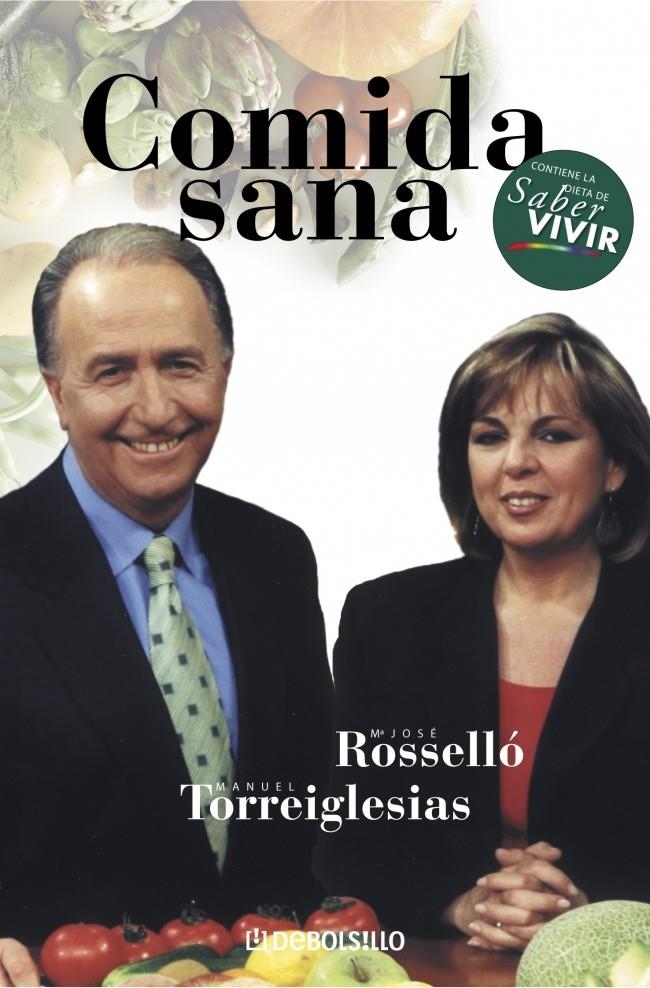 COMIDA SANA (DEBOLS!LLO 7) | 9788497931984 | ROSSELLO, M. JOSE / TORREIGLESIAS, MANUEL | Llibreria La Gralla | Librería online de Granollers