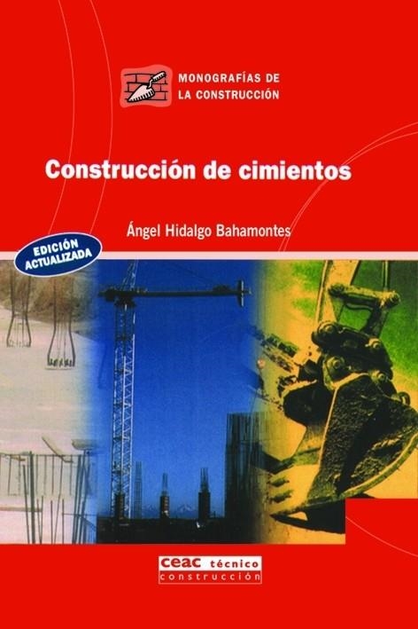 CONSTRUCCION DE CIMIENTOS | 9788432910661 | HIDALGO BAHAMONTES, ANGEL | Llibreria La Gralla | Llibreria online de Granollers