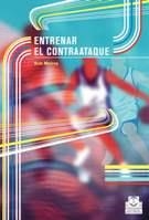 ENTRENAR EL CONTRAATAQUE | 9788480197533 | MURREY, BOB | Llibreria La Gralla | Llibreria online de Granollers