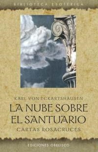 NUBE SOBRE EL SANTUARIO, LA. CARTAS ROSACRUCES | 9788497771368 | VON ECKARTSHAUSEN, KARL | Llibreria La Gralla | Llibreria online de Granollers