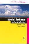NUVOLS I FENOMENS METEOROLOGICS | 9788473062763 | COSTA, MARCEL / MAZON, JORDI | Llibreria La Gralla | Librería online de Granollers