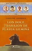 DOCE TRABAJOS DE FLAVIA GEMINA, LOS (MISTERIOS ROMANOS 6) | 9788478889181 | LAWRENCE, CAROLINE | Llibreria La Gralla | Llibreria online de Granollers