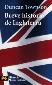 BREVE HISTORIA DE INGLATERRA (H 4229) | 9788420658148 | TOWNSON, DUNCAN | Llibreria La Gralla | Llibreria online de Granollers