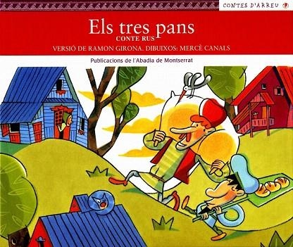 TRES PANS, ELS (CONTES D'ARREU 13) | 9788484156192 | GIRONA, RAMON | Llibreria La Gralla | Llibreria online de Granollers