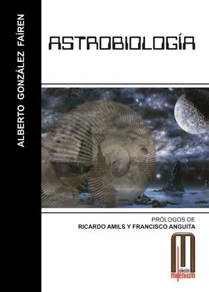 ASTROBIOLOGIA | 9788495495549 | GONZALEZ FAIREN, ALBERTO | Llibreria La Gralla | Librería online de Granollers