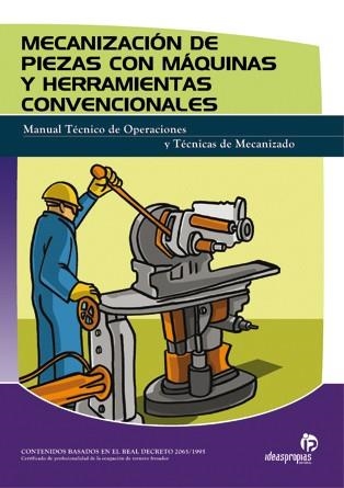 MECANIZACION DE PIEZAS CON MAQUINAS HERRAMIENTAS CONVENCIONA | 9788496153356 | COMESAÑA COSTAS, PABLO | Llibreria La Gralla | Librería online de Granollers