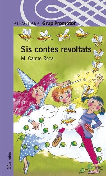 SIS CONTES REVOLTATS (PP 8 ANYS) | 9788484356004 | ROCA, M. CARME | Llibreria La Gralla | Llibreria online de Granollers