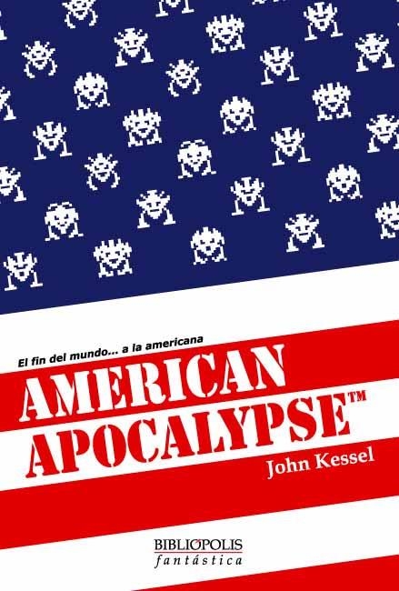 AMERICAN APOCALYPSE (FANTASTICA 17) | 9788496173125 | KESSEL, JOHN | Llibreria La Gralla | Llibreria online de Granollers