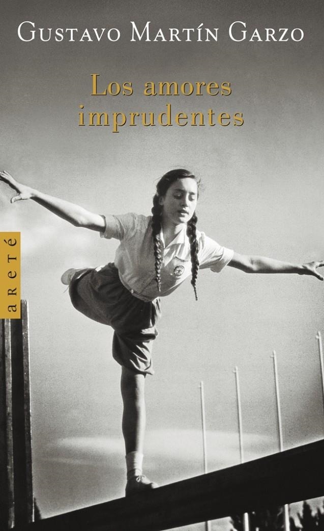 AMORES IMPRUDENTES, LOS (ARETE) | 9788426414793 | MARTIN GARZO, GUSTAVO | Llibreria La Gralla | Llibreria online de Granollers