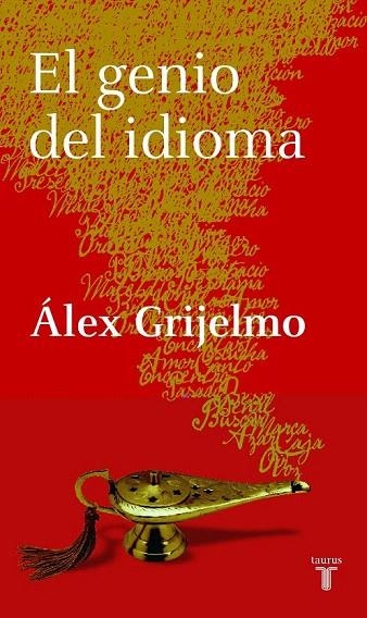 GENIO DEL IDIOMA, EL | 9788430605729 | GRIJELMO, ALEX | Llibreria La Gralla | Llibreria online de Granollers