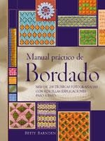 MANUAL PRACTICO DE BORDADO | 9788475563473 | BARNDEN, BETTY | Llibreria La Gralla | Llibreria online de Granollers