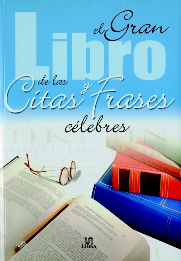 GRAN LIBRO DE LAS CITAS Y FRASES CELEBRES, EL | 9788466209601 | VV.AA | Llibreria La Gralla | Librería online de Granollers