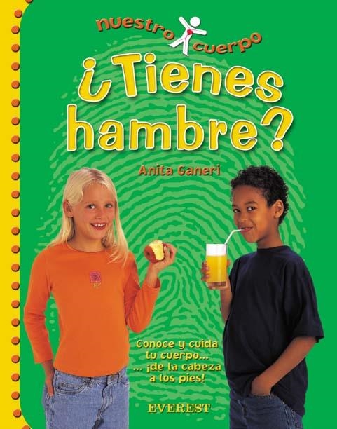 TIENES HAMBRE (NUESTRO CUERPO) | 9788424116132 | GANERI, ANITA | Llibreria La Gralla | Librería online de Granollers