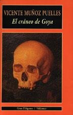 CRANEO DE GOYA, EL | 9788477024842 | MUÑOZ PUELLES, VICENTE | Llibreria La Gralla | Llibreria online de Granollers