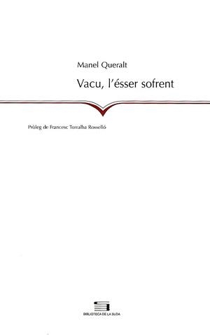 VACU L'ESSER SOFRENT (LA SUDA 77) | 9788497791755 | QUERALT, MANEL | Llibreria La Gralla | Llibreria online de Granollers