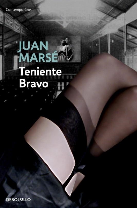 TENIENTE BRAVO (DEBOLS!LLO CONTEMPORANEA 158/10) | 9788497934824 | MARSE, JUAN | Llibreria La Gralla | Llibreria online de Granollers