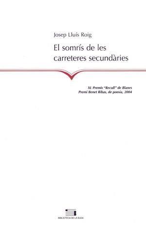 SOMRIS DE LES CARRETERES SECUNDARIES, EL (LA SUDA 82) | 9788497792035 | ROIG, JOSEP LLUIS | Llibreria La Gralla | Llibreria online de Granollers