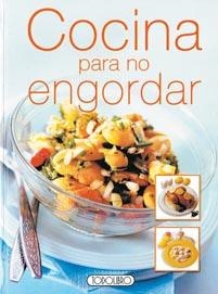 COCINA PARA NO ENGORDAR | 9788484269588 | TODOLIBRO, EQUIPO | Llibreria La Gralla | Llibreria online de Granollers