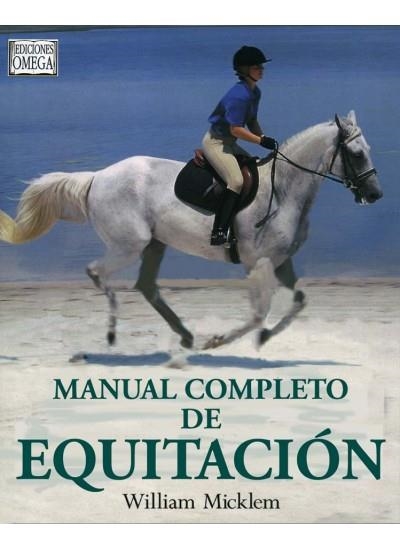 MANUAL COMPLETO DE EQUITACION | 9788428213868 | MICKLEM, WILLIAM | Llibreria La Gralla | Llibreria online de Granollers