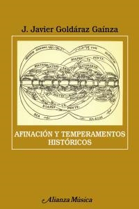 AFINACION Y TEMPERAMENTOS HISTORICOS | 9788420665467 | GOLDARAZ GAINZA, J. JAVIER | Llibreria La Gralla | Llibreria online de Granollers