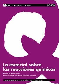 ESENCIAL SOBRE LAS REACCIONES QUIMICAS, LO. | 9788466736336 | MANUEL TORRES, ESTEBAN DE | Llibreria La Gralla | Llibreria online de Granollers