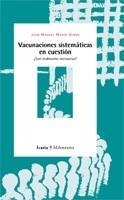 VACUNACIONES SISTEMATICAS EN CUESTION. ¿SON REALMENTE NECESA | 9788474267167 | MARIN OLMOS, JUAN MANUEL | Llibreria La Gralla | Llibreria online de Granollers