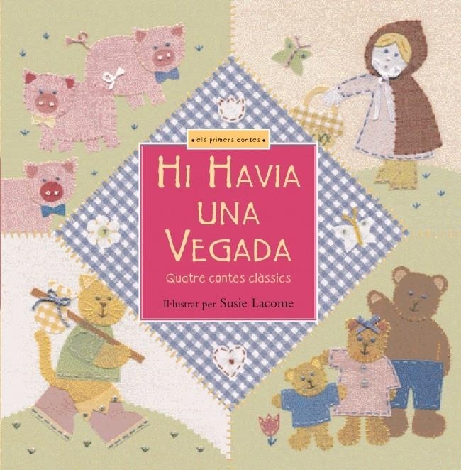 HI HAVIA UNA VEGADA. 4 CONTES CLASSICS | 9788448819705 | LACOME, LOUISE | Llibreria La Gralla | Llibreria online de Granollers