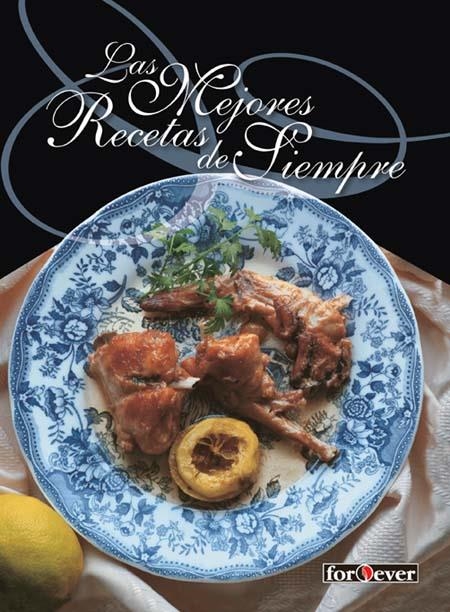 MEJORES RECETAS DE SIEMPRE, LAS (COL. FOREVER) | 9788424192327 | Llibreria La Gralla | Llibreria online de Granollers