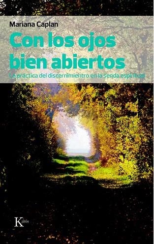 CON LOS OJOS BIEN ABIERTOS (SABIDURÍA PERENNE) | 9788472457607 | CAPLAN, MARIANA | Llibreria La Gralla | Librería online de Granollers