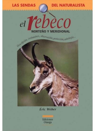 REBECO NORTEÑO Y MERIDIONAL, EL (LAS SENDAS DEL NATURALISTA) | 9788428213233 | WEBER, ERIC | Llibreria La Gralla | Llibreria online de Granollers