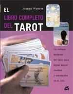 LIBRO COMPLETO DEL TAROT, EL | 9788484450771 | WATTERS, JOANNA | Llibreria La Gralla | Librería online de Granollers