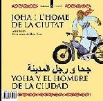 JOHA I L'HOME DE LA CIUTAT -CAT/CAST/ARAB- (MINARET 2) | 9788424650391 | MOLINS, ANNA / JOVER, LLUISA | Llibreria La Gralla | Llibreria online de Granollers