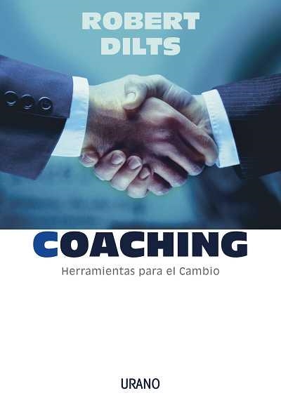 COACHING. HERRAMIENTAS PARA EL CAMBIO | 9788479535810 | DILTS, ROBERT | Llibreria La Gralla | Llibreria online de Granollers