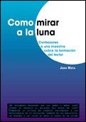 COMO MIRAR LA LUNA | 9788478273522 | MATA, JUAN | Llibreria La Gralla | Librería online de Granollers