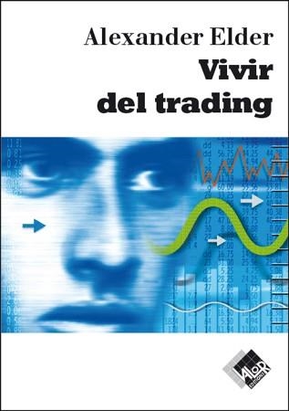 VIVIR DEL TRADING | 9788497450799 | ELDER, ALEXANDER | Llibreria La Gralla | Librería online de Granollers