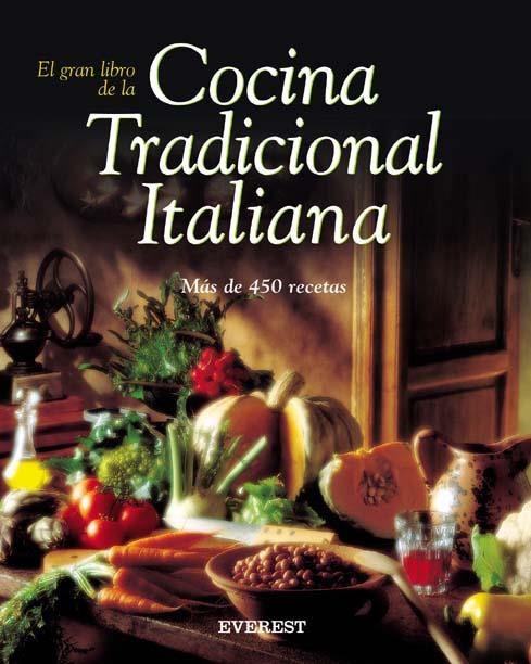 GRAN LIBRO DE LA COCINA TRADICIONAL ITALIANA, EL | 9788424188115 | FABIANO GUATTERI | Llibreria La Gralla | Llibreria online de Granollers