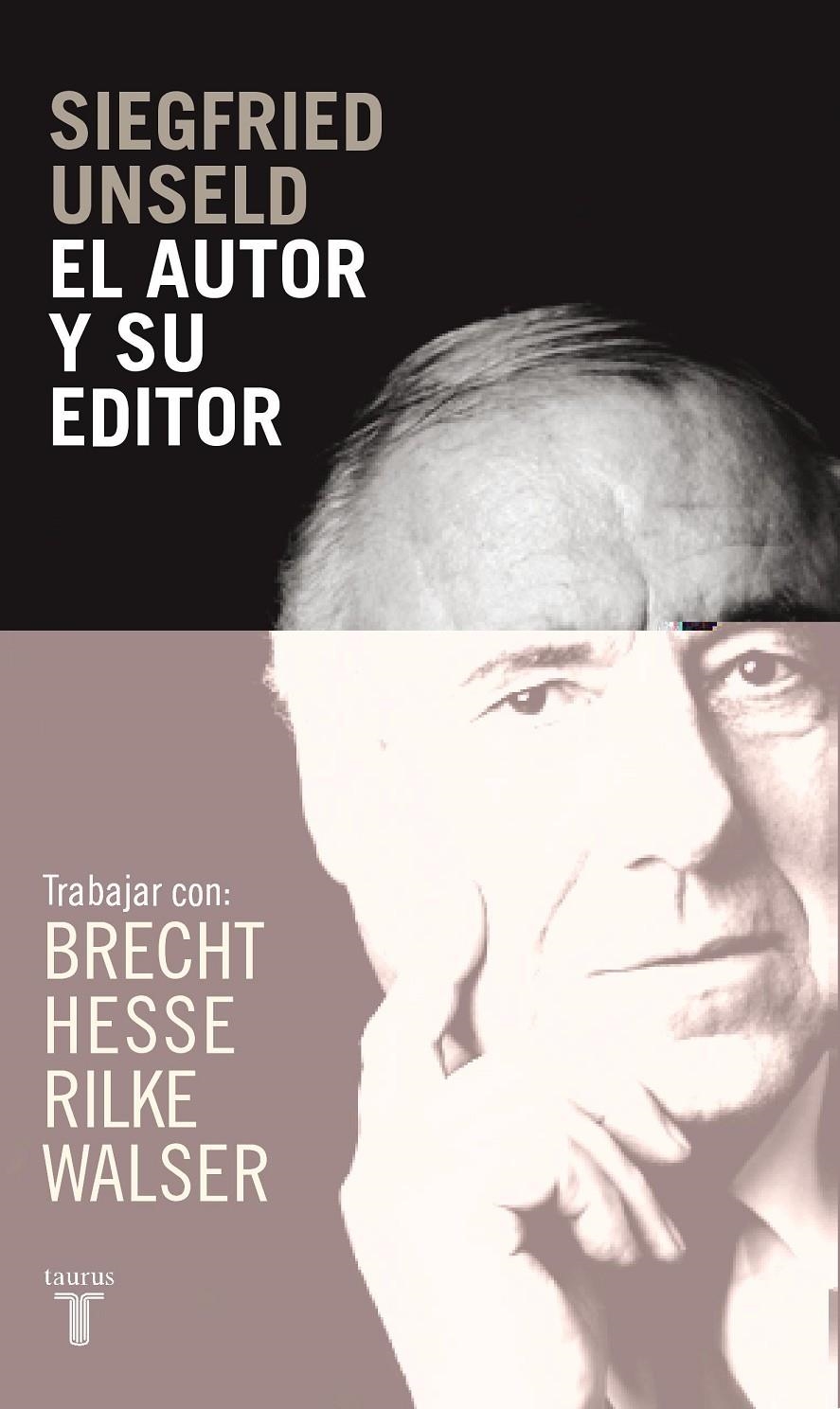 AUTOR Y SU EDITOR, EL | 9788430605651 | UNSELD, SIEGFRIED | Llibreria La Gralla | Llibreria online de Granollers