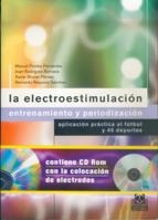 ELECTROESTIMULACION, LA. ENTRENAMIENTO Y PERIODIZACION (+CD) | 9788480197762 | POMBO FERNANDEZ, MANUEL/RODRIGUEZ BARNADA, JOAN/.. | Llibreria La Gralla | Llibreria online de Granollers