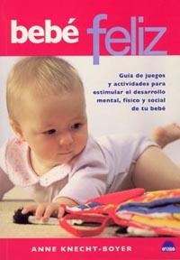 BEBE FELIZ | 9788497541220 | KNECHT-BOYER, ANNE | Llibreria La Gralla | Librería online de Granollers