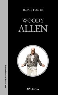 WOODY ALLEN (SIGNO E IMAGEN,42) | 9788437626987 | FONTE, JORGE | Llibreria La Gralla | Llibreria online de Granollers