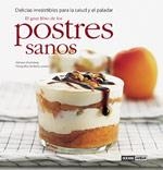 GRAN LIBRO DE LOS POSTRES SANOS, EL | 9788475563251 | ORTEMBERG, ADRIANA | Llibreria La Gralla | Llibreria online de Granollers