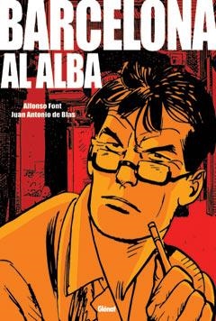 BARCELONA AL ALBA | 9788484494935 | FONT, ALFONSO/ BLAS, JUAN ANTONIO DE | Llibreria La Gralla | Llibreria online de Granollers