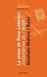 PROSA DE LA ROSA LEVERONI, LA. INSTANTANIES DE L'ESSER | 9788497660891 | MOHINO I BALET, ABRAHAM | Llibreria La Gralla | Librería online de Granollers