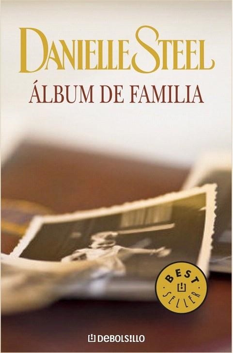 ALBUM DE FAMILIA (DB BEST SELLER 245/8) | 9788497594202 | STEEL, DANIELLE | Llibreria La Gralla | Llibreria online de Granollers